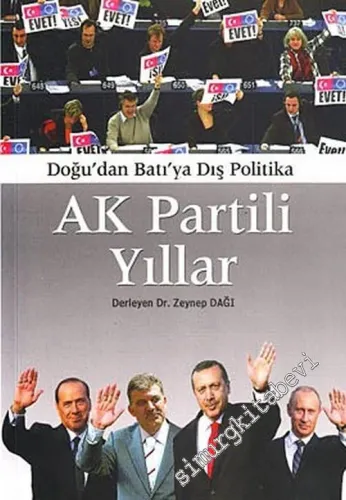 Ak Partili Yıllar ( Doğu'dan Batı'ya Dış Politika ) -        2006