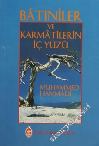 Batıniler ve Karmatilerin İç Yüzü -        2004