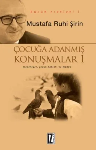 Çocuğa Adanmış Konuşmalar 1