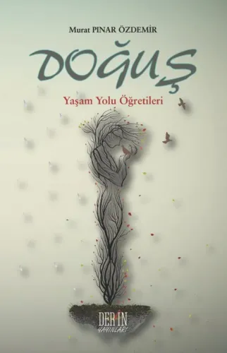 DOĞUŞ / Yaşam Yolu Öğretileri