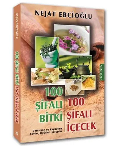 100 Şifalı Bitki 100 Şifalı İçecek