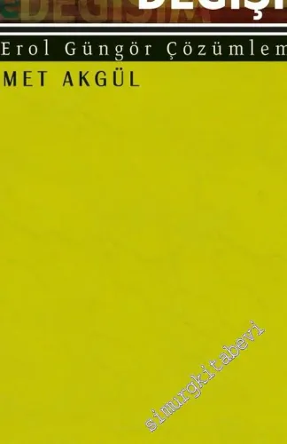 Türkiye'de Din ve Değişim: Bir Erol Güngör Çözümlemesi -        2002