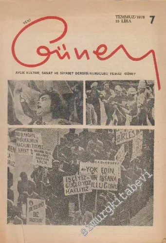 Yeni Güney Aylık Kültür, Sanat ve Siyaset Dergisi - Sayı: 7 Temmuz