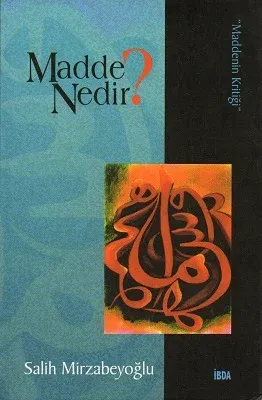 Madde Nedir?