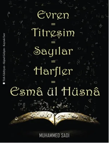 Evren=Titreşim=Sayılar=Harfler=Esma ül Hüsnâ