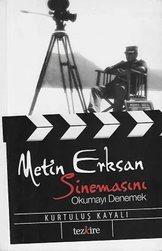 Metin Erksan Sinemasını Okumayı Denemek
