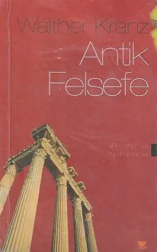 Antik Felsefe Metinler ve Açıklamalar
