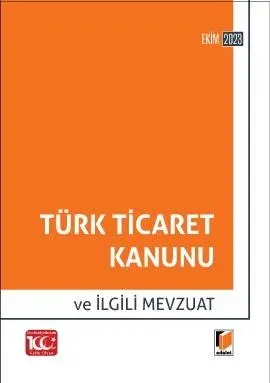 Türk Ticaret Kanunu ve İlgili Mevzuat