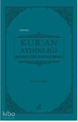 Kur'an Aydınlığı; Kronolojik Kur'an meali