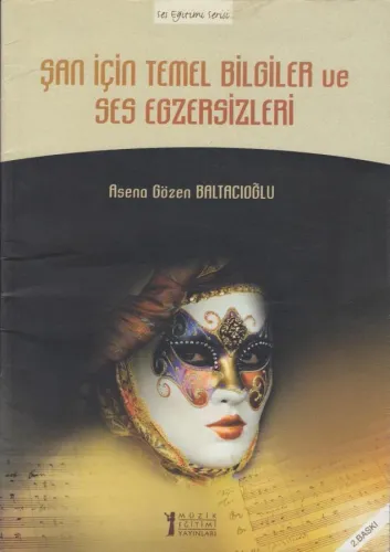 Şan İçin Temel Bilgiler ve Ses Egzersizleri