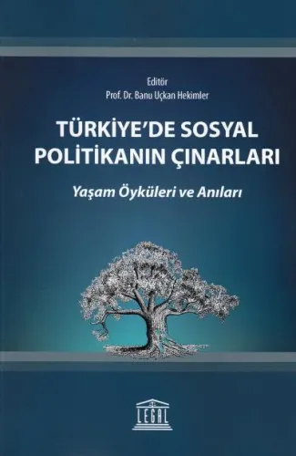 Türkiye'de Sosyal Politikanın Çınarları