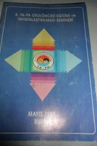 8. Ya-pa Okulöncesi Eğitimi ve Yaygınlaştırılması Semineri