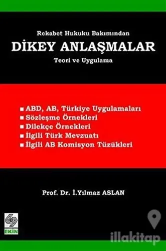 Rekabet Hukuku Bakımından Dikey Anlaşmalar (Ciltli)