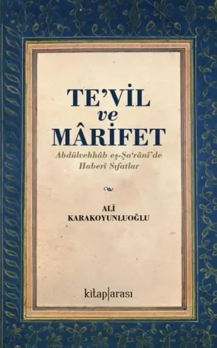 Tevil ve Marifet (Abdülvehhâb eş-Şa‘rânî’de Haberi Sıfatlar)