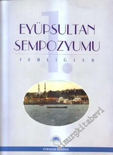 Tarihi, Kültürü ve Sanatıyla Eyüpsultan Sempozyumu, 10 Cilt + İndeks TAKIM -