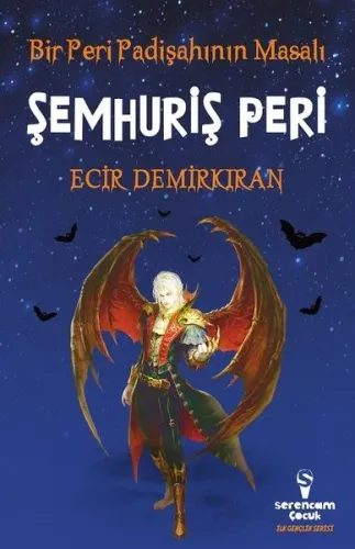 Bir Peri Padişahının Masalı - Şemhuriş Peri