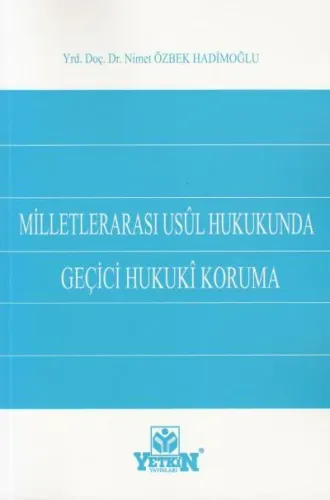 Milletlerarası Usül Hukukunda Geçici Hukuki Koruma