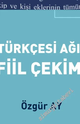 Türkiye Türkçesi Ağızlarında Fiil Çekimi -         2020