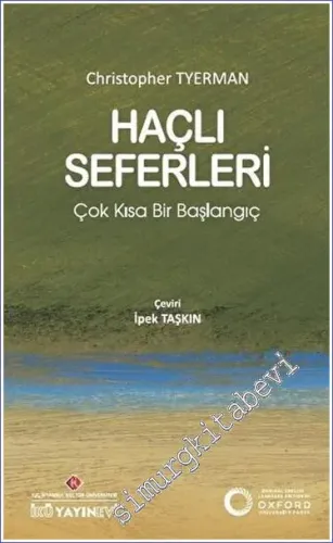 Haçlı Seferleri: Çok Kısa Bir Başlangıç -