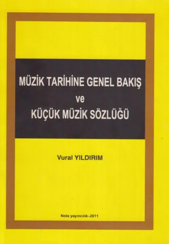 Müzik Tarihine Genel Bakış ve Küçük Müzik Sözlüğü