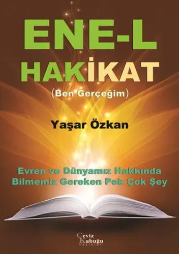 Ene-l Hakikat (Ben Gerçeğim)