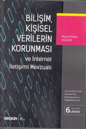 Bilişim, Kişisel Verilerin Korunması ve İnternet İletişimi Mevzuatı