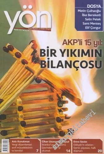 Yön: Aylık Siyaset ve Kültür Dergisi - Dosya: AKP'li 15 Yıl: Bir Yıkımın Bilançosu - 9      Kasım 2017