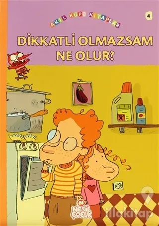 Dikkatli Olmazsam Ne Olur?