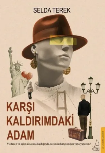 Karşı Kaldırımdaki Adam;Vicdanın ve aşkın arasında kaldığında, seçimini hangisinden yana yaparsın?
