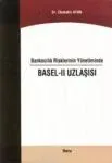 Bankacılık Risklerinin Yönetiminde Basel - Iı Uzlaşısı
