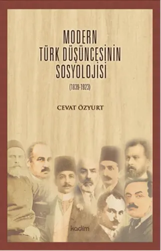 Modern Türk Düşüncesinin Sosyolojisi (1839-1923)