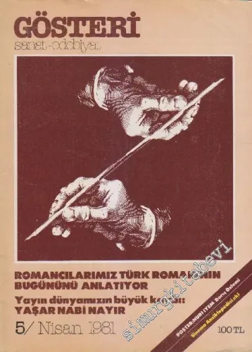 Hürriyet Gösteri Sanat Edebiyat Dergisi - Dosya: Romancılarımız Türk Romanının Bugününü Anlatıyor - Yayın Dünyamızın Büyük Kaybı Yaşar Nabi Nayır - Sayı: 5    1  Nisan