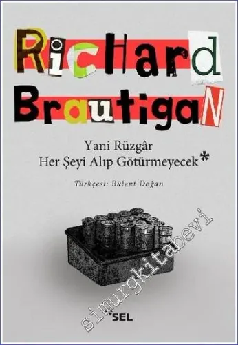 Yani Rüzgâr Her Şeyi Alıp Götürmeyecek -        2018
