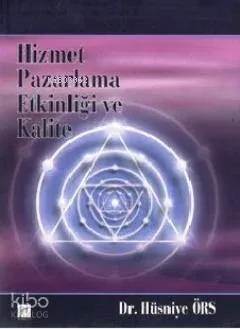 Hizmet Pazarlama Etkinliği ve Kalite