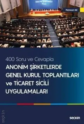 Anonim Şirketlerde Genel Kurul Toplantıları ve Ticaret Sicili Uygulamalar
