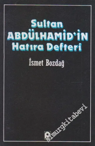 Sultan Abdülhamid'in Hatıra Defteri -        1985