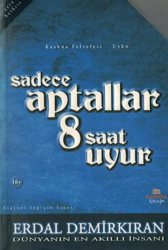 Sadece Aptallar 8 Saat Uyur