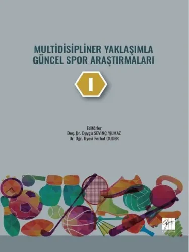 Multidisipliner Yaklaşımla Güncel Spor Araştırmaları 1