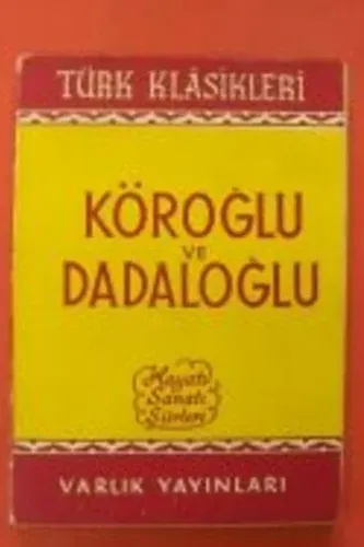 Köroğlu Ve Dadaloğlu Hayatı Sanatı Ve Şiirleri