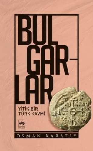 Bulgarlar; Yitik Bir Türk Kavmi