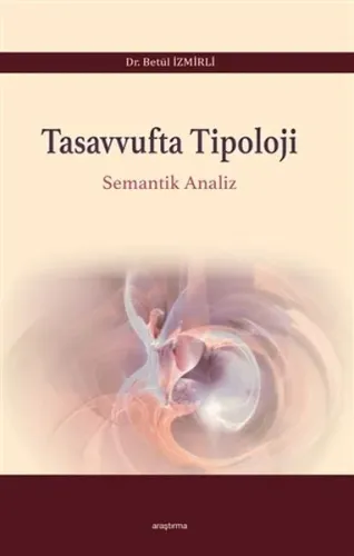 Tasavvufta Tipoloji; Semantik Analiz