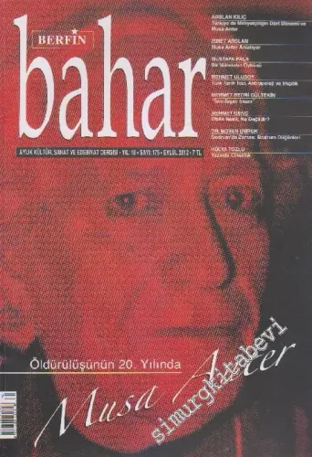 Berfin Bahar Kültür, Sanat ve Edebiyat Dergisi - Dosya: Öldürülüşünün 20. Yılında Musa Anter - Sayı: 175    18  Eylül