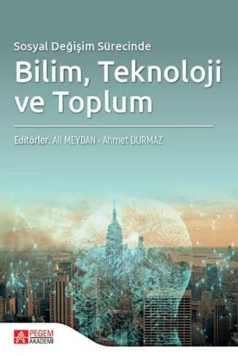 Bilim Tekonoloji ve Toplum