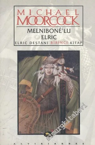 Melnibone'lu Elric: Elric Destanı Birinci Kitap -        1999