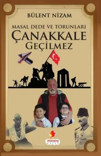 Masal Dede ve Torunları Çanakkale Geçilmez