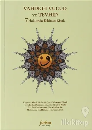 Vahdeti Vücud ve Tevhid Hakkında 7 Eskimez Risale