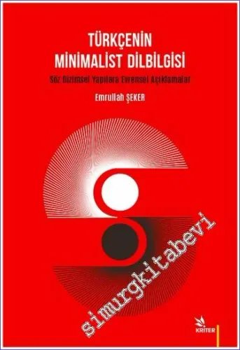 Türkçenin Minimalist Dilbilgisi : Söz Dizimsel Yapılara Evrensel Açıklamalar -         2021
