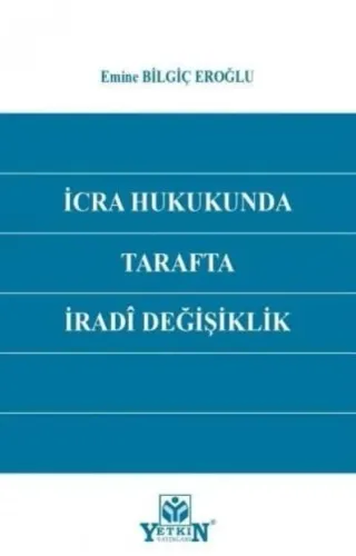 İcra Hukukunda Tarafta İradi Değişiklik