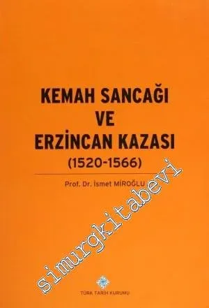 Kemah Sancağı ve Erzincan Kazası (1520 - 1566) -         2014
