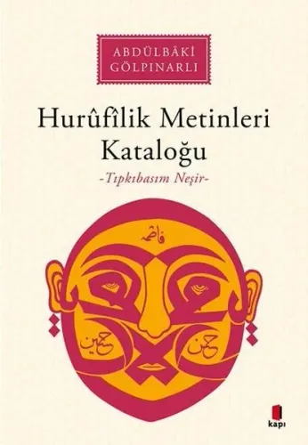 Hurûfîlîk Metinleri Kataloğu;-Tıpkıbasım Neşir-